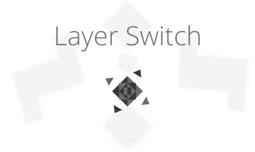 game pic for Layer switch